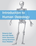 Introduction to Human Osteology by Roberta Hall, Kenneth Beals, Holm Neumann, Georg Neumann, and Gwyn Madden